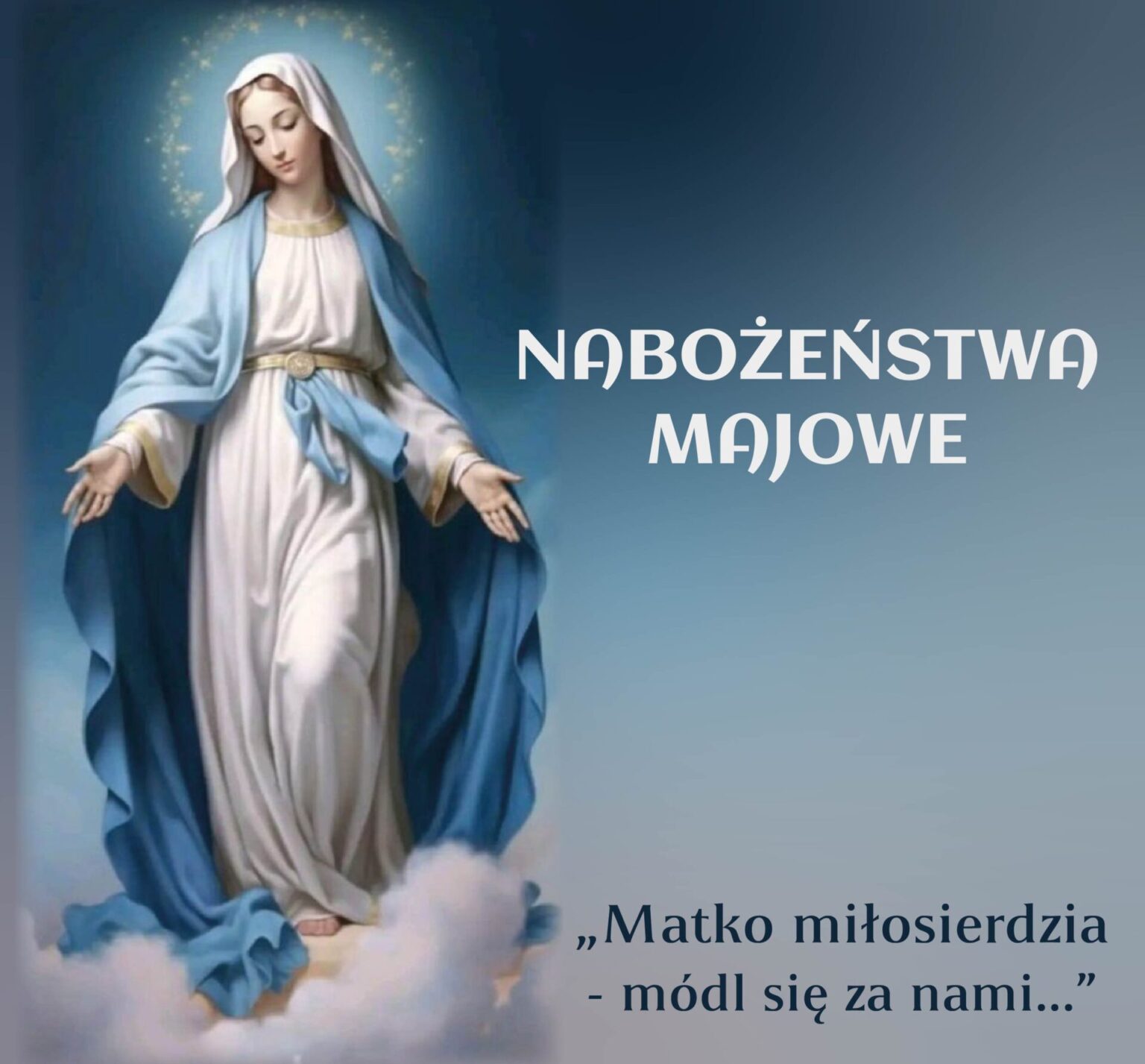 ZAPRASZAMY NA NABOŻEŃSTWA MAJOWE